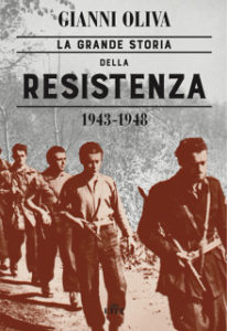 Giani Oliva La grande storia della Resistenza
